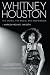 Whitney Houston: The Voice, the Music, the Inspiration