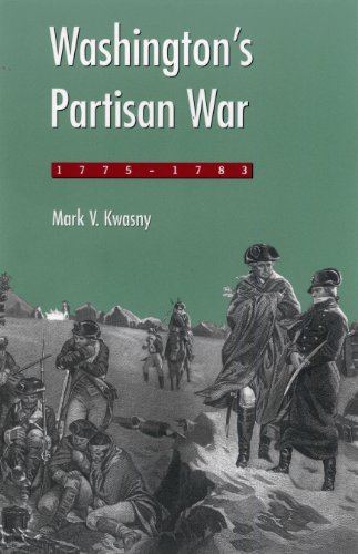 Washington’s Partisan War, 1775-1783