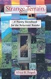 Image of Strange Terrain: A Poetry Handbook for the Reluctant Reader