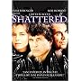Shattered