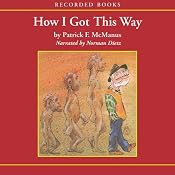 How I Got This Way | [Patrick McManus]