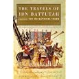 The Travels of Ibn Battutah by Ibn Battutah and Tim Mackintosh-Smith