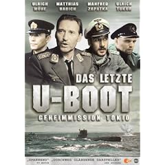 Das letzte U-Boot - Geheimmission Tokio