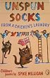 Unspun Socks from a Chicken's Laundry (Children's Poems)