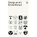 Design As Art (Penguin Modern Classics)