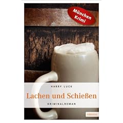 Lachen und Schie�en