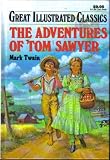 The Adventures of Tom Sawyer (Great Illustrated Classics)