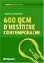 600 QCM d'histoire contemporaine : De 1900 � nos jours