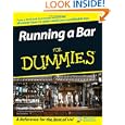 Running a Bar For Dummies by Ray Foley and Heather Dismore
