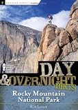Day and Overnight Hikes: Rocky Mountain National Park (Day and Overnight Hikes)
