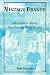 Search : Vintage France: Adventures Along the French Wine Route