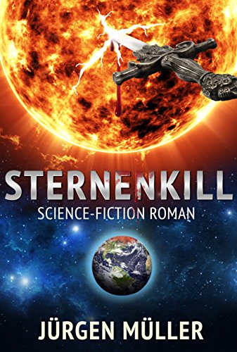 Sternenkill: SF-Roman (German Edition)