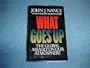 What Goes Up: The Global Assault on Our Atmosphere
