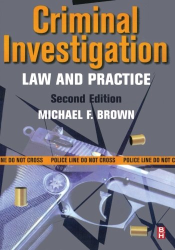 Criminal Investigation: Law and Practice