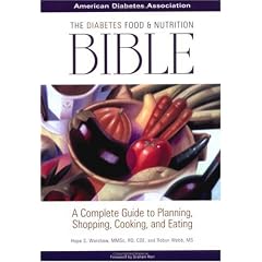 The Diabetes Food and Nutrition Bible : A Complete Guide to Planning, Shopping, Cooking, and Eating