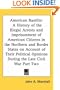 American Bastille: A History of the Illegal Arrests and Imprisonment of American Citizens in the Northern and Border States on Account of
