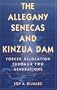 The Allegany Senecas and Kinzua Dam: Forced Relocation through Two Generations