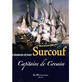 Surcouf : Capitaine de Corsaire