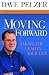 Moving Forward: Taking the Lead in Your Life