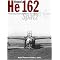 Heinkel He 162 "Volksjäger" Remembered