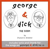 George & Dick: The Book (Bush Rage Series, #6)