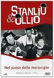 Stanlio & Ollio - Nel Paese Delle Meraviglie