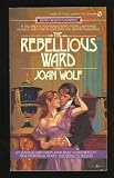 The Rebellious Ward (Signet)