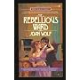 The Rebellious Ward (Signet)