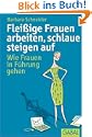 Flei�ige Frauen arbeiten, schlaue steigen auf