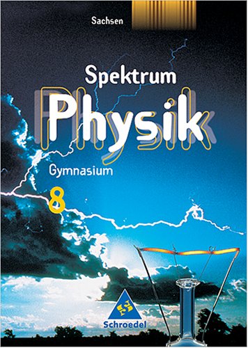 City Travel Guides Discounted  Books : Spektrum Physik. Schülerband 8. Gymnasium. Sachsen