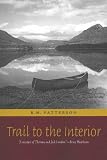 Trail to the Interior (Rm Patterson Collection)