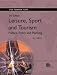 Leisure, Sport and Tourism: Politics, Policy and Planning (CABI Tourism Texts)