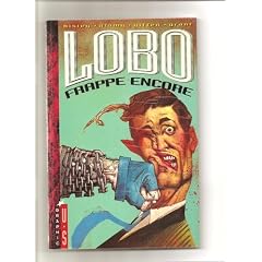 Lobo. [2], Lobo frappe encore