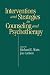 Interventions and Strategies in Counseling and Psychotherapy