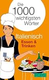 PONS Die 1000 wichtigsten W&ouml;rter Italienisch - Essen & Trinken - 