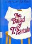 The Ballad of T. Rantula: A Novel
