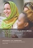 Narratives of conversion to Islam : female perspectives