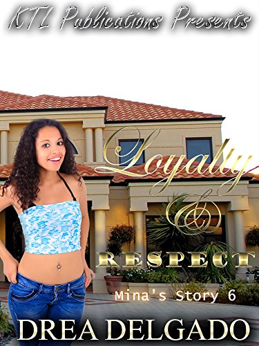 Loyalty & Respect: Mina's Story 6
