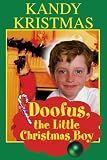 Doofus, the Little Christmas Boy (N)