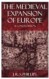 The Medieval Expansion of Europe (Clarendon Paperbacks)