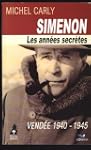 Simenon, les ann�es secr�tes