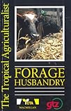 Forage husbandry