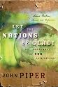 Let the Nations Be Glad! 2nd Edition