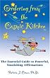Ordering from the Cosmic Kitchen: The Essential Guide to Powerful, Nourishing Affirmations