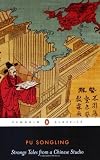 Strange Tales from a Chinese Studio (Penguin Classics)