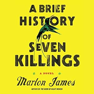 A Brief History of Seven Killings - Marlon James