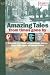 Amazing Tales from Times Gone by: Strange But True, Extraordinary Stories from 5000 Years of Human History (Readers Digest)