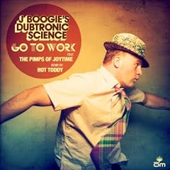 Go To Work Feat. The Pimps Of Joytime (Hot Toddy Remix)