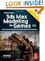 3ds Max Modeling for Games: Insider's Guide to Game Character, Vehicle, and Environment Modeling: Volume I