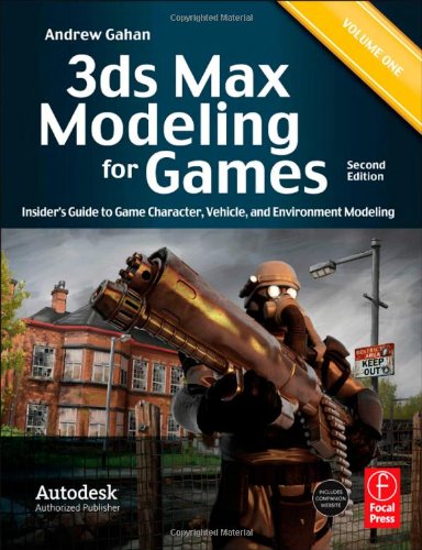 3ds Max Modeling for Games: Insider's Guide to Game Character, Vehicle, and Environment Modeling 0240815823 pdf